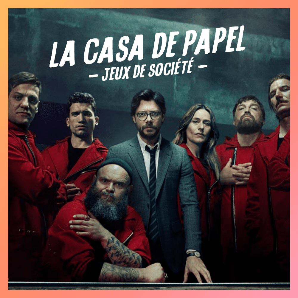 casa de papel jeu de societe escape game
