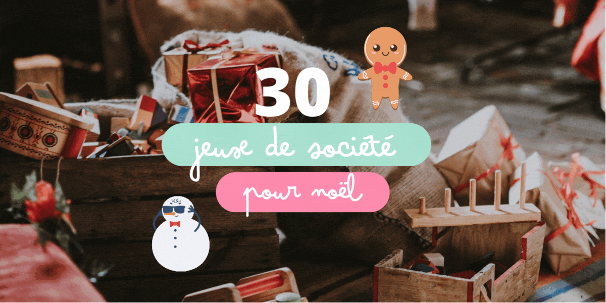 Les 30 meilleurs jeux de société pour tes cadeaux de Noël le grenier ludique sélection idée 2022